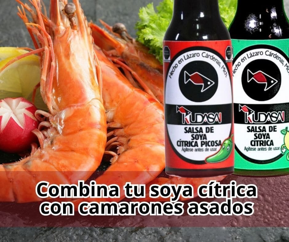 Combina tu soya citrica con camarones asados